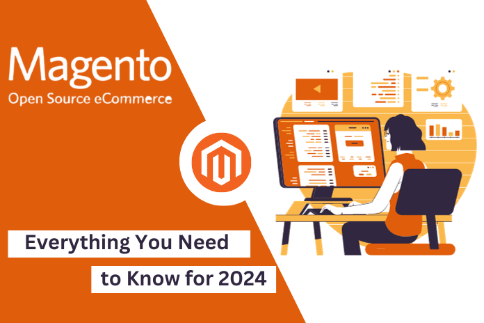 Magento: Everything You Need To Know For 2024
